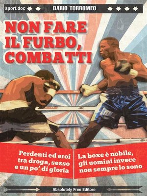 cover image of Non fare il furbo, combatti
